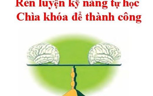 Bí quyết rèn luyện kỹ năng tự học