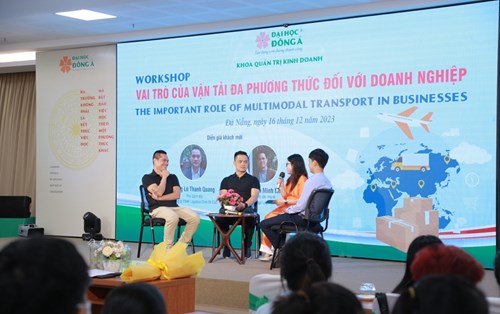 WORKSHOP “VAI TRÒ CỦA VẬN TẢI ĐA PHƯƠNG THỨC ĐỐI VỚI DOANH NGHIỆP” – NGÀNH LOGISTICS VÀ QUẢN LÝ CHUỖI CUNG ỨNG